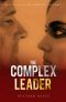 [The Complex Trilogy 03] • The Complex Leader